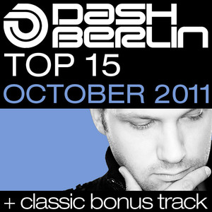 Dash Berlin Top 15 - October 2011 (Including Classic Bonus Track) album