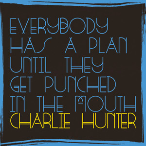 Everybody Has a Plan Until They Get Punched in the Mouth album