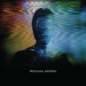 Welcome Oblivion album