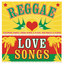 Reggae Love Songs cover