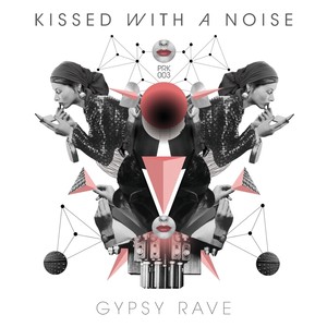 Kissed With A Noise