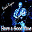 Have a Good Time Albumcover