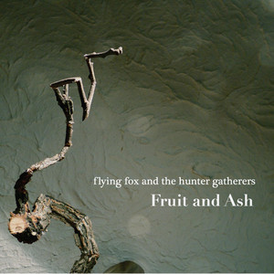 Flying Fox & The Hunter Gatherers