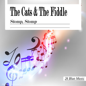 The Cats and the Fiddle: Stomp, Stomp cover