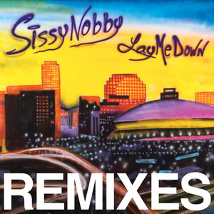 Lay Me Down Remixes cover