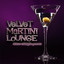 Velvet Martini Lounge: Deluxe Midnight Grooves Albumcover