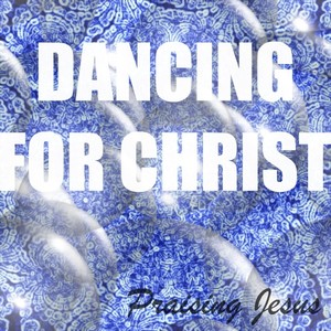 Dancing For Christ