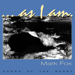 ... As I Am [Songs Of The Heart] Albumcover