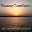 Relaxing Compilation: Soft Piano Music for Meditation Albumcover