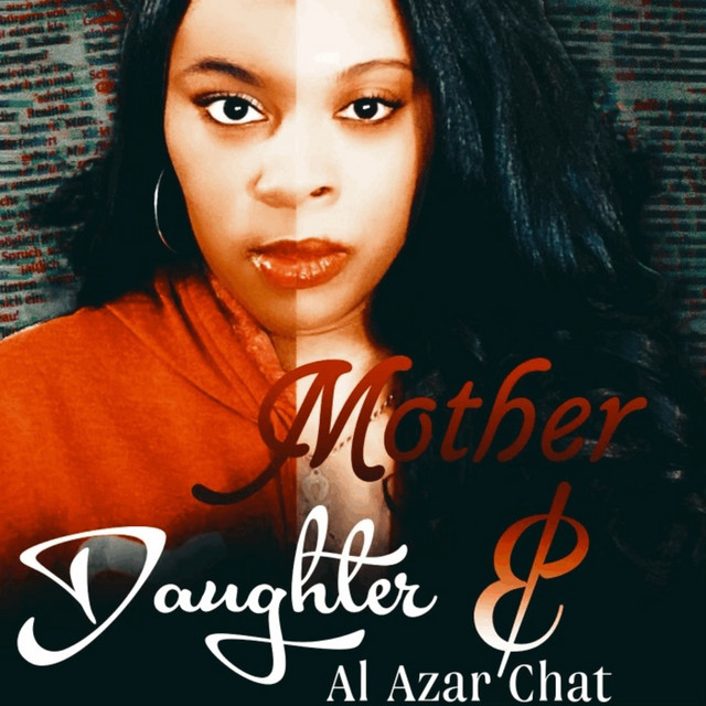 Mother and Daughter Al Azar Chat | Podcast on Spotify