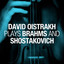 David Oistrakh plays Brahms and Shostakovich Albumcover