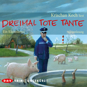 Dreimal tote Tante. - Ein Küstenkrimi (Ungekürzte Autorenlesung) Audiobook