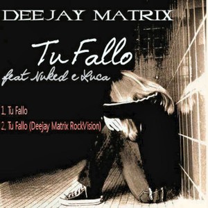 Deejay Matrix Feat. Nuked And Luca