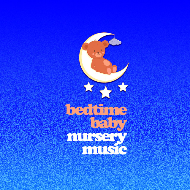 Bedtime Baby Nursery Music