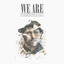 We Are cover