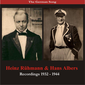 The German Song: Hans Albers & Heinz Rühmann - Recordings 1932- 1944 cover