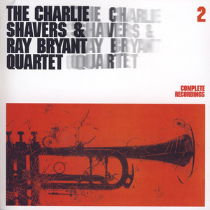 Charlie Shavers & Ray Bryant