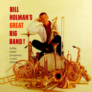 Bill Holman's Great Big Band! cover