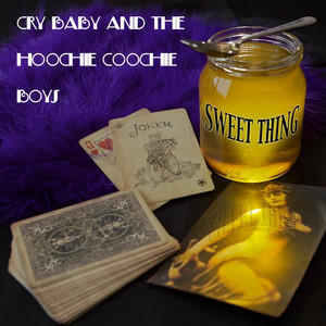 Cry Baby and The Hoochie Coochie Boys