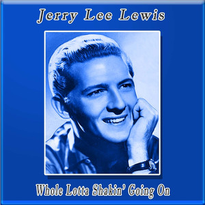 Whole Lotta Shakin' Going On album
