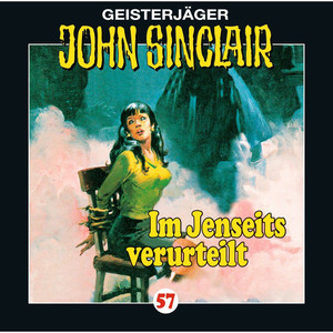 Folge 57: Im Jenseits verurteilt