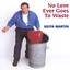 No Love Ever Goes To Waste cover