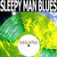 Sleepy Man Blues cover