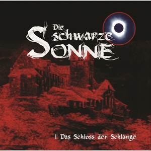 Folge 1: Das Schloss der Schlange