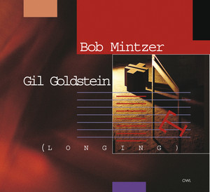 Bob Mintzer-Gil Goldstein-Longing album