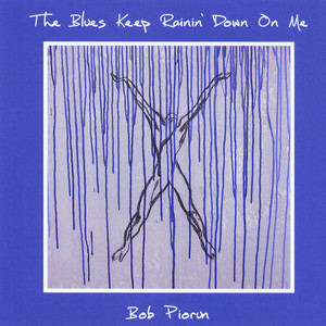 The Blues Keep Rainin' Down On Me Albumcover