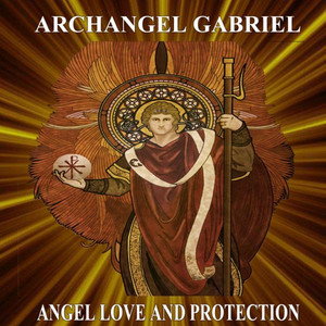 Archangel Gabriel Angel Love and Protection album