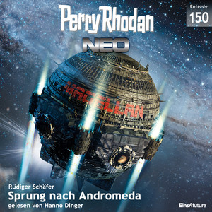 Sprung nach Andromeda - Perry Rhodan - Neo 150 (Ungekürzt)