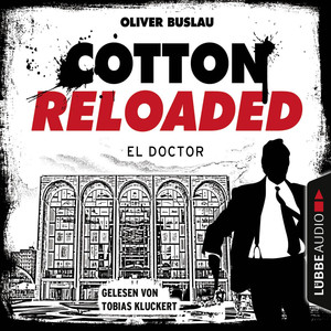 Cotton Reloaded, Folge 46: El Doctor