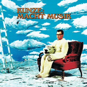 Kunze: Macht Musik album