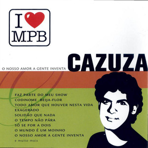 I Love MPB - O Nosso Amor A Gente Inventa cover