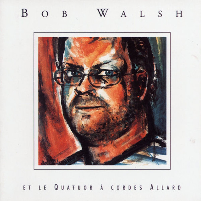 Bob Walsh Et Le Quatuor à Cordes Allard cover
