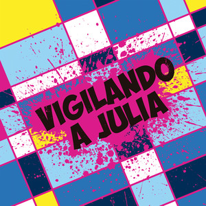 Vigilando a Julia