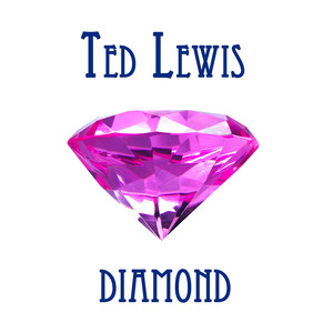 Ted Lewis Diamond cover