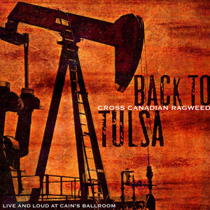 Back To Tulsa: Live And Loud At Cain's Ballroom album