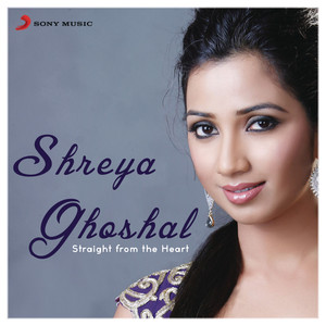 Shreya Ghoshal: Straight from the Heart album