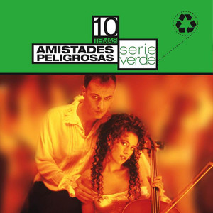 Serie Verde- Amistades Peligrosas album