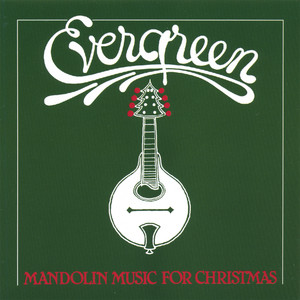 Evergreen-mandolin Music For Christmas album