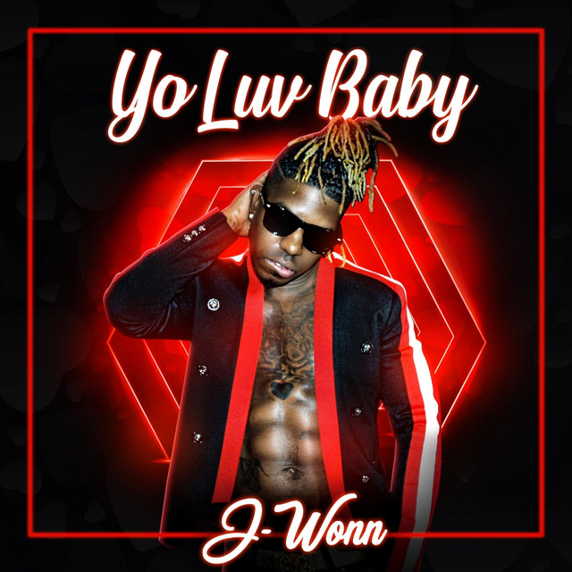 Yo Luv Baby by Jwonn | Lyrics