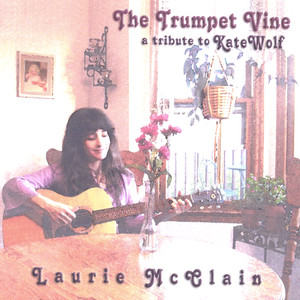 The Trumpet Vine, a tribute to Kate Wolf Albumcover