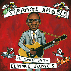 Strange Angels: In Flight With Elmore James album