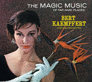 The Magic Music of Far Away Places album