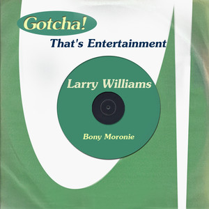 Bony Moronie (That's Entertainment) album