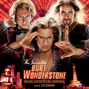 The Incredible Burt Wonderstone: Original Motion Picture Soundtrack cover
