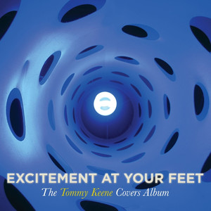 Excitement At Your Feet: The Tommy Keene Covers Album cover