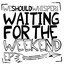 Waiting For The Weekend EP Albumcover